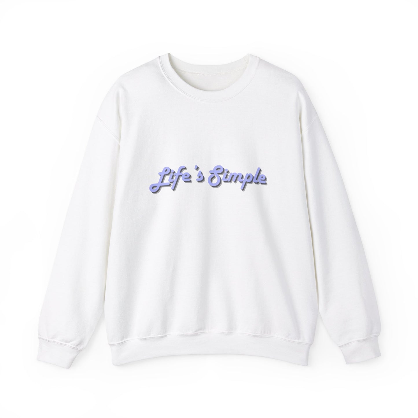 Life's Simple Sweatshirt