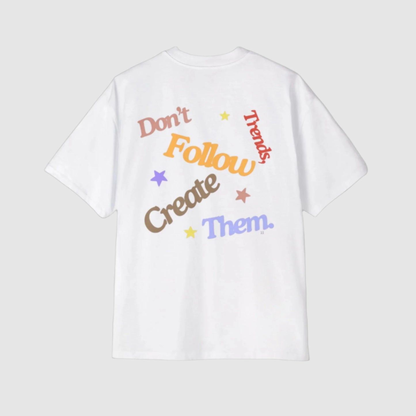 Don't Follow Trends T-Shirt