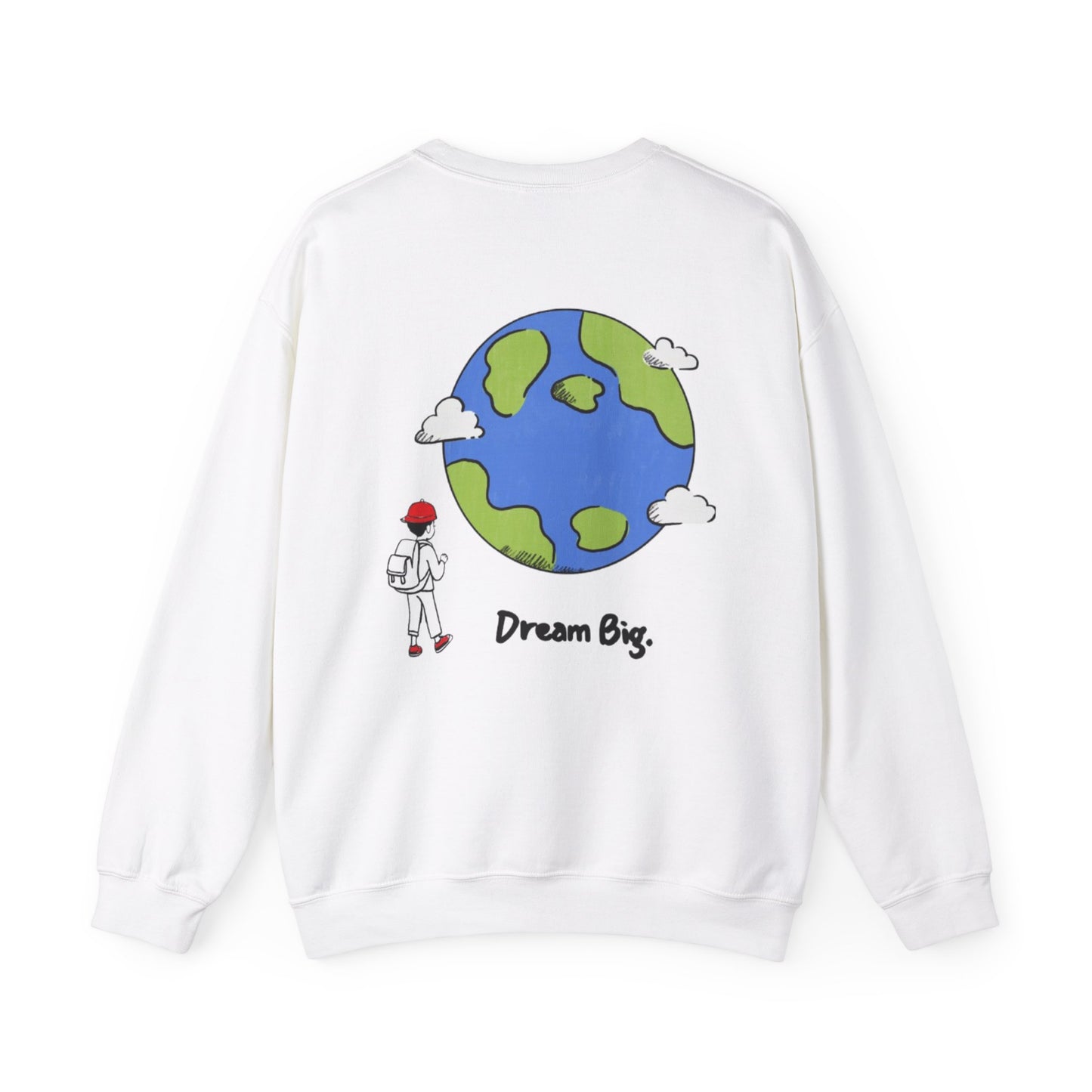 Dream Big Sweatshirt