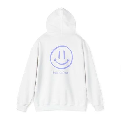 Smile, It's Cheap Hoodie