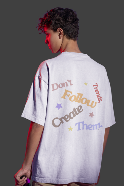 Don't Follow Trends T-Shirt