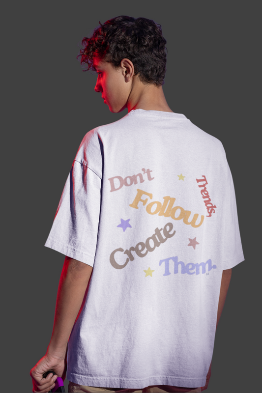 Don't Follow Trends T-Shirt